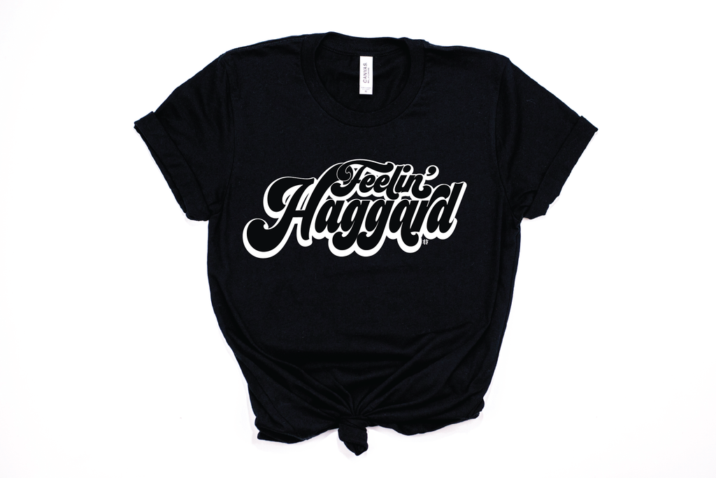 Feelin’ Haggard Tee
