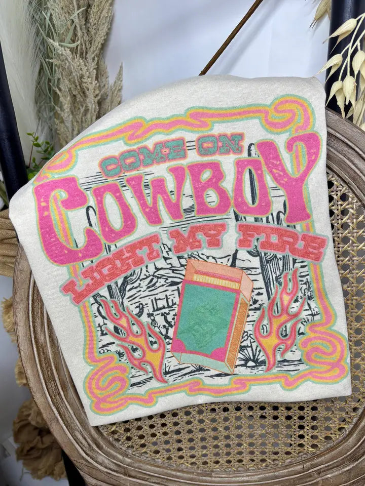 Come On Cowboy Light My Fire Graphic Tee