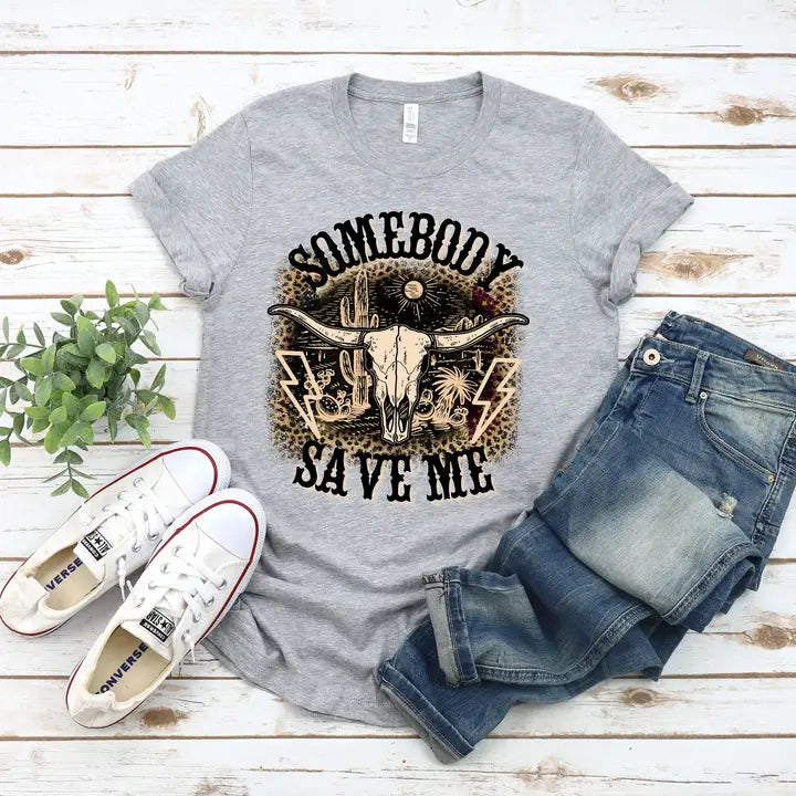 Somebody Save Me Graphic Tee